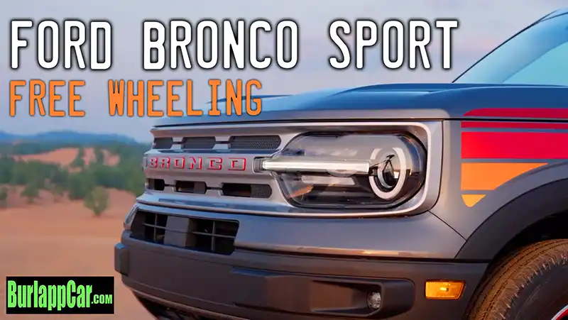 Ford Bronco Sport "Free Wheeling" video - BurlappCar